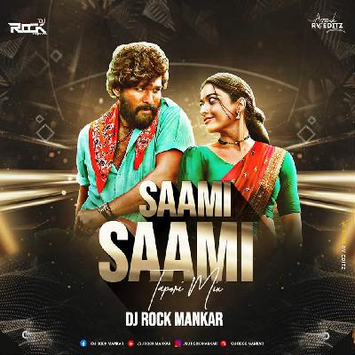 Saami Saami ( Tapori Mix ) Dj Rock Mankar